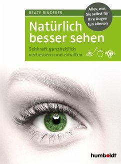 Natürlich besser sehen - Rinderer, Beate