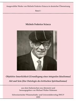 Objektive Innerlichkeit; Akt und Sein - Sciacca, Michele Federico