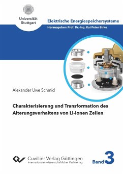 Charakterisierung und Transformation des Alterungsverhaltens von Li-Ionen Zellen - Schmid, Alexander Uwe