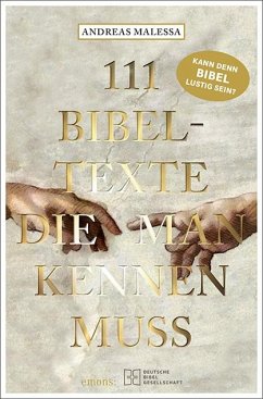 111 Bibeltexte, die man kennen muss - Malessa, Andreas