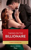 Taking On The Billionaire (Mills & Boon Desire) (Redhawk Reunion, Book 1) (eBook, ePUB)