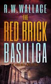 The Red Brick Basilica (Tolosa Mysteries, #2) (eBook, ePUB) The Red Brick Basilica (Tolosa Mysteries, #2) (eBook, ePUB)
