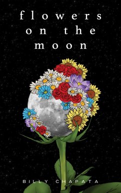 Flowers on the Moon (eBook, ePUB) - Chapata, Billy