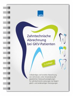 Zahntechnische Abrechnung bei GKV-Patienten - Koch, Uwe