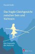 Das fragile Gleichgewicht zwischen Sein... - Bild 1