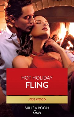 Hot Holiday Fling (Mills & Boon Desire) (eBook, ePUB) - Wood, Joss Hot Holiday Fling (Mills & Boon Desire) (eBook, ePUB) - Wood, Joss