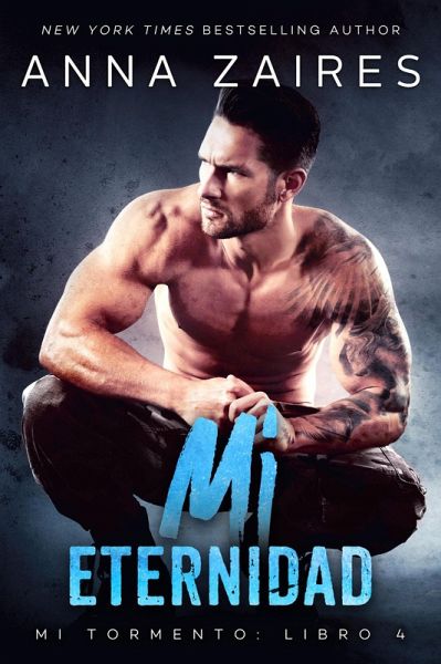 Mi eternidad (Mi tormento, #4) (eBook, ePUB)