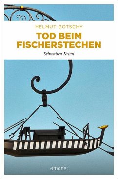 Tod beim Fischerstechen - Gotschy, Helmut