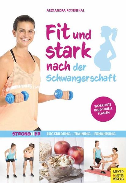 Fit und stark nach der Schwangerschaft Fit und stark nach der Schwangerschaft