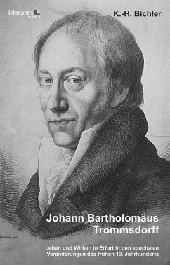 Johann Bartholomäus Trommsdorff - Bichler, Karl-Horst
