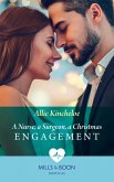 A Nurse, A Surgeon, A Christmas Engagement (Mills & Boon Medical) (eBook, ePUB)