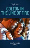 Colton In The Line Of Fire (eBook, ePUB)