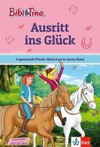 Bibi & Tina: Ausritt ins Glück