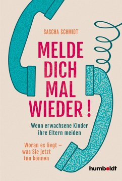 Melde dich mal wieder! - Schmidt, Sascha