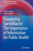 Sustaining Surveillance: The Importance of Information for Public Health