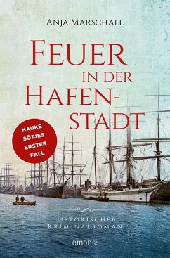 Feuer in der Hafenstadt - Marschall, Anja