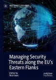 Managing Security Threats along the EU¿s Eastern Flanks