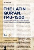 The Latin Qur'an, 1143-1500