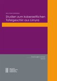 Studien zum kaiserzeitlichen Tafelgeschirr aus Limyra Studien zum kaiserzeitlichen Tafelgeschirr aus Limyra