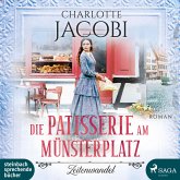 Die Patisserie am Münsterplatz - Zeitenwandel / Die Kuchenkönigin von Straßburg Bd.1 (2 Audio-CDs)