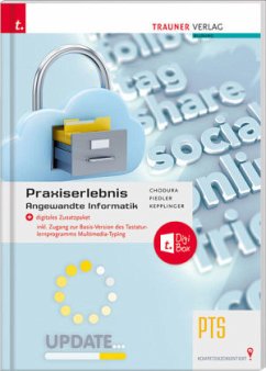 Praxiserlebnis - Angewandte Informatik PTS + digitales Zusatzpaket - Chodura, Dietmar;Fiedler, Stephanie;Kepplinger, Elke