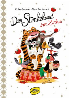 Der Stinkehund im Zirkus (Bd. 7) - Gutman, Colas