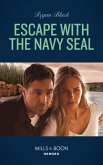 Escape With The Navy Seal (eBook, ePUB)