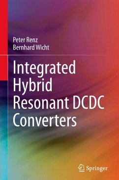 Integrated Hybrid Resonant DCDC Converters - Renz, Peter;Wicht, Bernhard