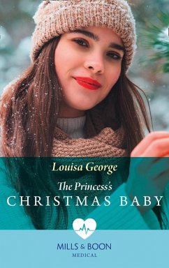 Cover The Princess's Christmas Baby (Mills & Boon Medical) (Royal Christmas at Seattle General, Book 4) (eBook, ePUB)