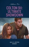 Colton 911: Ultimate Showdown (Mills & Boon Heroes) (Colton 911: Grand Rapids, Book 6) (eBook, ePUB)