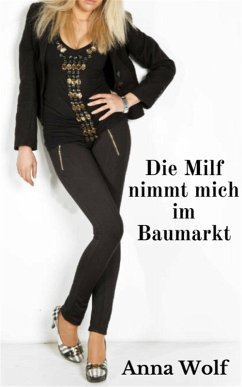 Cover Die Milf nimmt mich im Baumarkt (eBook, ePUB)