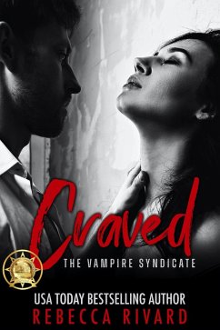 Craved: A Vampire Syndicate Romance (The Vampire Syndicate, #2) (eBook, ePUB) - Rivard, Rebecca