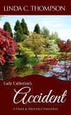 Lady Catherine's Accident (eBook, ePUB) Lady Catherine's Accident (eBook, ePUB)
