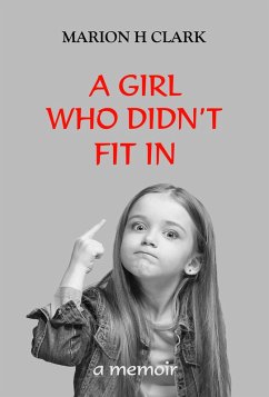 A Girl Who Didn't Fit In (eBook, ePUB) - Clark, Marion H