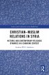 Christian-Muslim Relations in Syria... - Bild 1