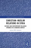 Christian-Muslim Relations in Syria (eBook, PDF)
