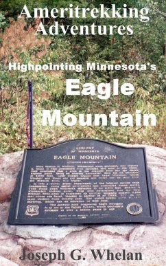 Cover Ameritrekking Adventures: Highpointing Minnesota's Eagle Mountain (eBook, ePUB)
