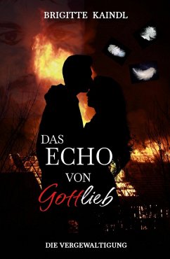 Das Echo von Gottlieb (eBook, ePUB) - Kaindl, Brigitte; Leb, Brenda
