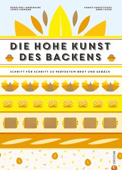 Backbuch: Die hohe Kunst des Backens. Das Standardwerk der französischen Backkunst mit 100 Rezepten (eBook, ePUB) - Landemaine, Rodolphe