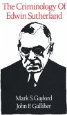 The Criminology of Edwin Sutherland (eBook, PDF)