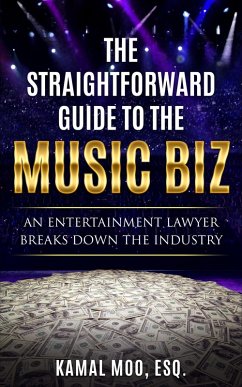 The Straightforward Guide to the Music Biz (eBook, ePUB) - Moo, Kamal