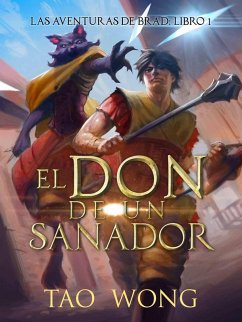 El don de un sanador (Las aventuras de Brad, #1) (eBook, ePUB) - Wong, Tao