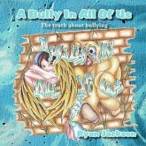 A Bully in All of Us (eBook, ePUB) A Bully in All of Us (eBook, ePUB)