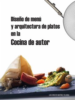 Diseño de menú y arquitectura de platos en la cocina de autor (eBook, ePUB) - Martínez Velandia, Luis Ernesto