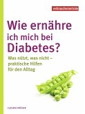 Wie ernähre ich mich bei Diabetes? (eBook, PDF)