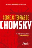 Sobre as Teorias de Chomsky: Um Brevíssimo Comentário (eBook, ePUB)