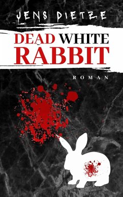Cover Dead White Rabbit (eBook, ePUB)