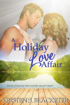 A Holiday Love Affair (Sunshine Meets Grump, #2) (eBook, ePUB) - Blacketer, Kirsten S.
