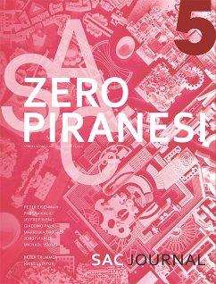 Zero Piranesi (eBook, ePUB) - Kipnis, Jeffrey; Turk, Stephen; Young, Michael; Pala, Giacomo; Khalili, Parsa; Trotter, Marrikka; Trummer, Peter