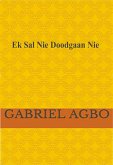 Ek Sal Nie Doodgaan Nie! (eBook, ePUB) Ek Sal Nie Doodgaan Nie! (eBook, ePUB)